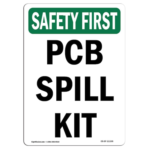 Safety Sign, OSHA SAFETY FIRST, 5" Height, PCB Spill Kit, Portrait, 10PK